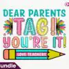 dear-parents-tag-youre-it-love-teachers