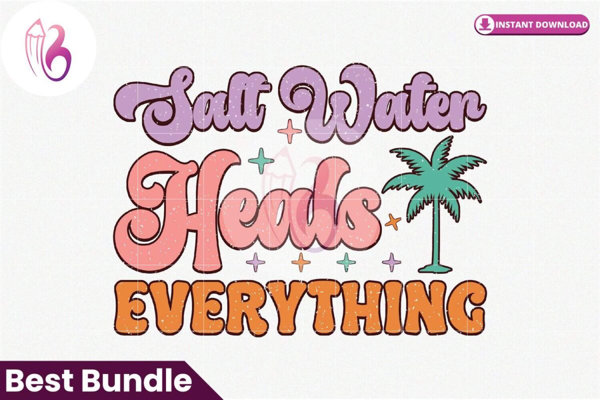 salt-water-heals-everything-retro-subli