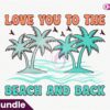 love-you-to-the-beach-and-back-retro-sublimation