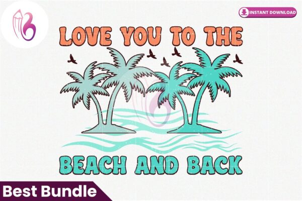 love-you-to-the-beach-and-back-retro-sublimation