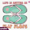 life-is-better-in-flip-flops-sublimation