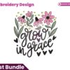 grow-in-grace-embroidery-design