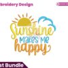 sunshine-makes-me-happy-embroidery-design