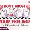 dont-ghost-your-feelings-talk-about