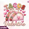 tacos-are-my-valentine-clipart-png
