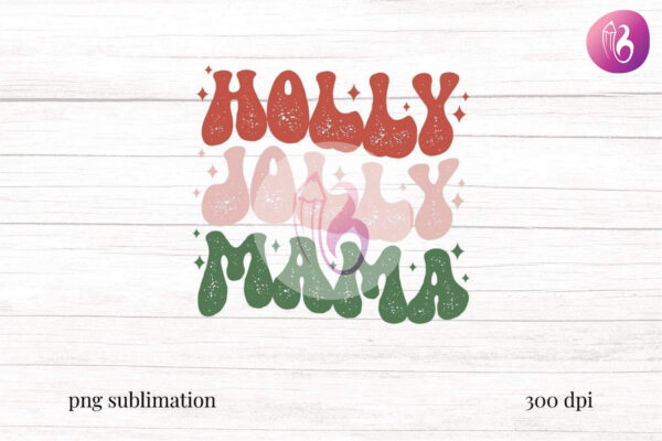 holly-jolly-mama-sublimation-png