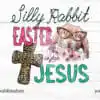silly-rabbit-easter-is-for-jesus-png
