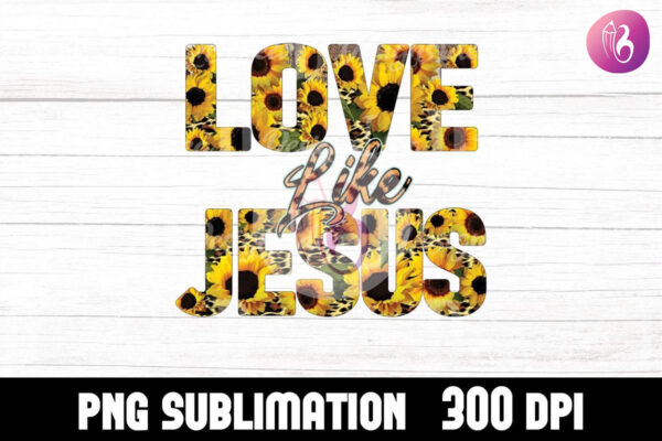 love-like-jesus-leopard-sunflower-png