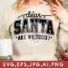 dear-santa-are-we-good-christmas-t-shirt