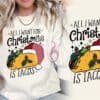 all-i-want-for-christmas-is-tacos-shirt