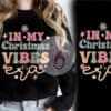 in-my-christmas-vibes-era-t-shirt-svg