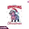 funny-christmas-cute-hippo-sublimation