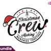 christmas-crew-merry-christmas-svg-png